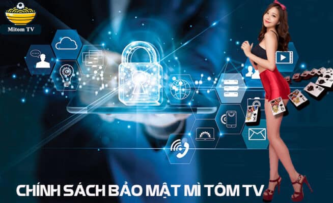 chính sách bảo mật mì tôm tv